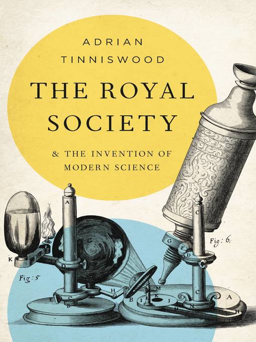 Title details for The Royal Society by Adrian Tinniswood - Available